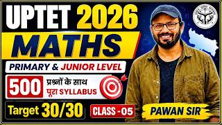 UPTET 2026 | Math by Pawan Sir | Primary & Junior Level | Target 30/30 | Class-05