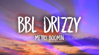 Metro Boomin - BBL DRIZZY Resimi