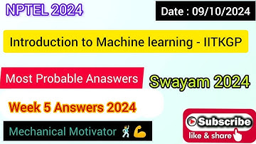 Introduction to Machine learning - IITKGP WEEK 5 Quiz | Assignment 5 Solution | NPTEL | SWAYAM 2024