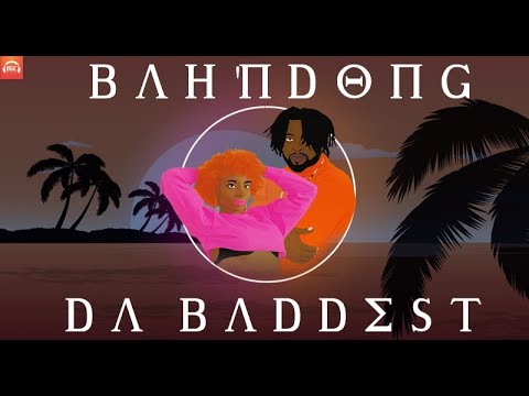 Bah'Ndong -  Da Baddest [Official Video]