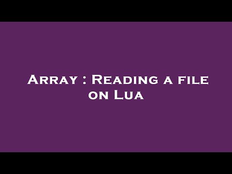 Array : Reading a file on Lua