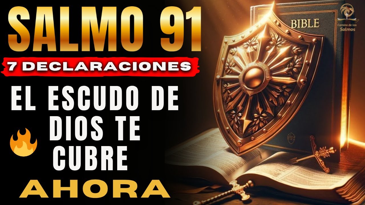🔥SALMO 91 - PODEROSA ORACIÓN PARA ROMPER LAS ATADURAS ESPIRITUALES ‪@CaminodelosSalmos‬