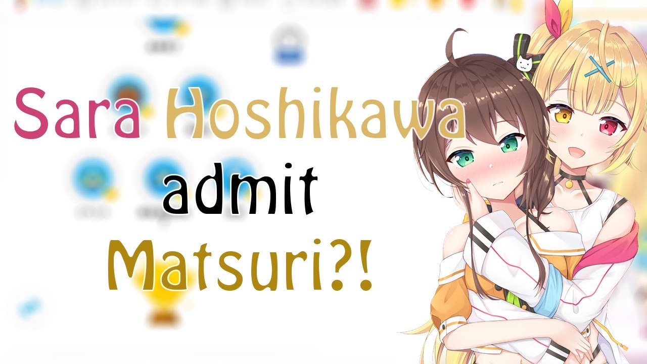 Sara Hoshikawa finally admit Matsuri is her GIRLFRIEND?!?!