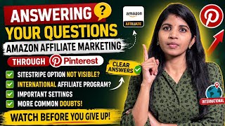 SiteStripe కనిపించట్లేదా ? Amazon Affiliate Pinterest Doubts Answered |Amazon international program