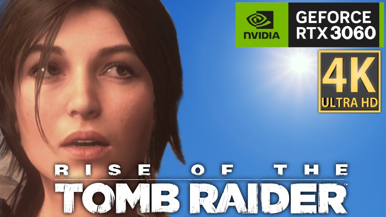 Nvidia Geforce RTX 3060 - Rise Of The Tomb Raider 4K Gameplay FPS Test (All Graphic Modes)