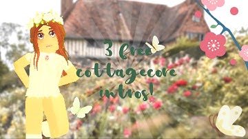 3 FREE cottagecore AESTHETIC intros! | dolphixwaters ♡