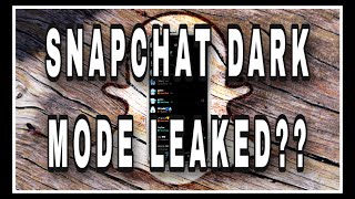 Snapchat Leaked Their Dark Mode? Is Getting Dark Mode? 2021 Snapchat Update