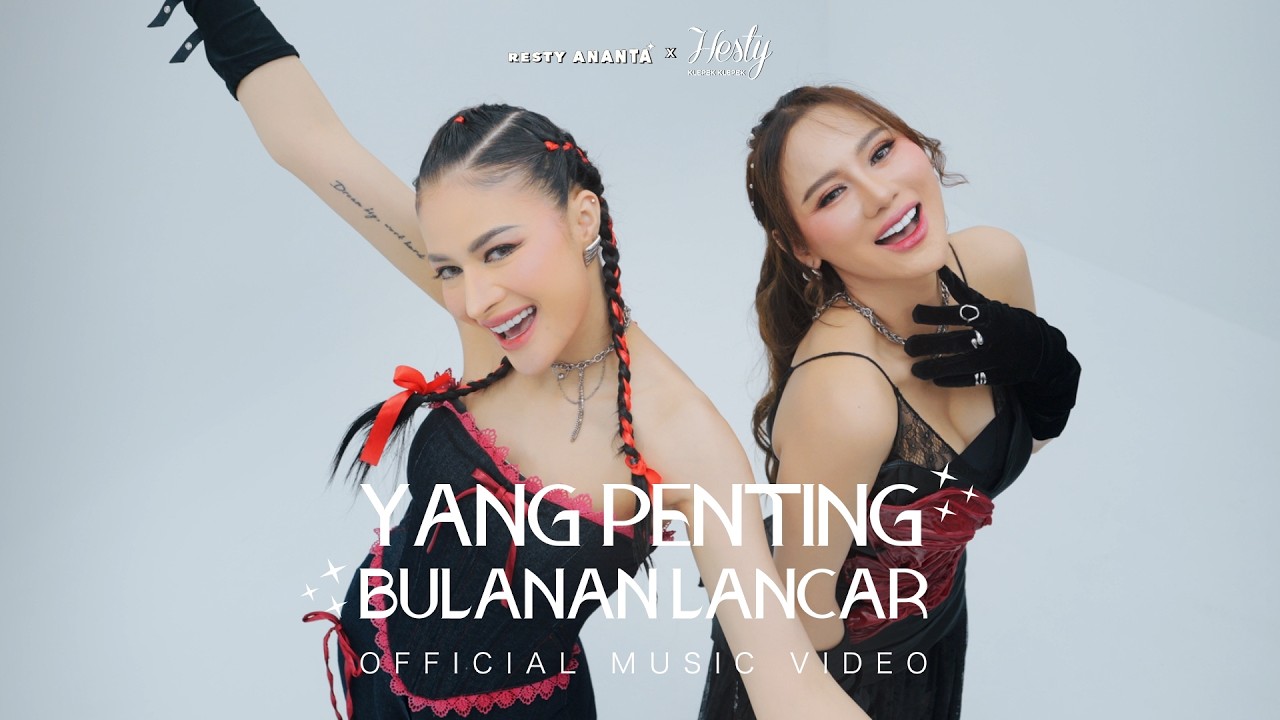Resty Ananta, Hesty Klepek Klepek - Yang Penting Bulanan Lancar (Official Music Video NAGASWARA)