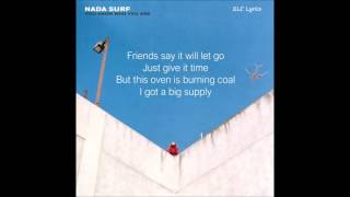 Believe You&#39;re Mine - Nada Surf (Lyrics)