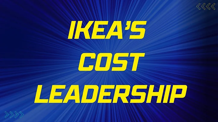 How IKEA Keeps Prices Low: The Secrets of Cost Leadership