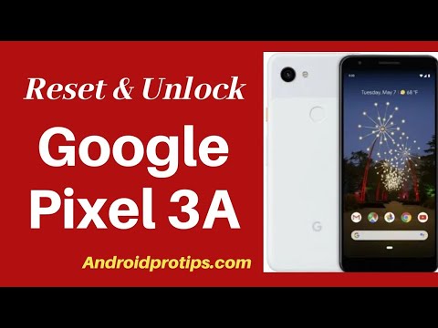 How to Reset & Unlock Google Pixel 3a