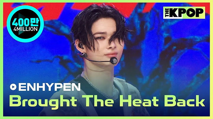 ENHYPEN, Brought The Heat Back (엔하이픈, Brought The Heat Back) [THE SHOW 240806]