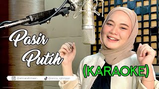 Pasir Putih Karaoke - Anisa Rahman