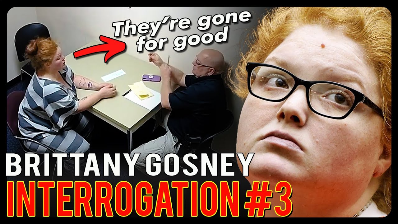 Interrogation of Brittany Gosney, Part 4 (5 part series)