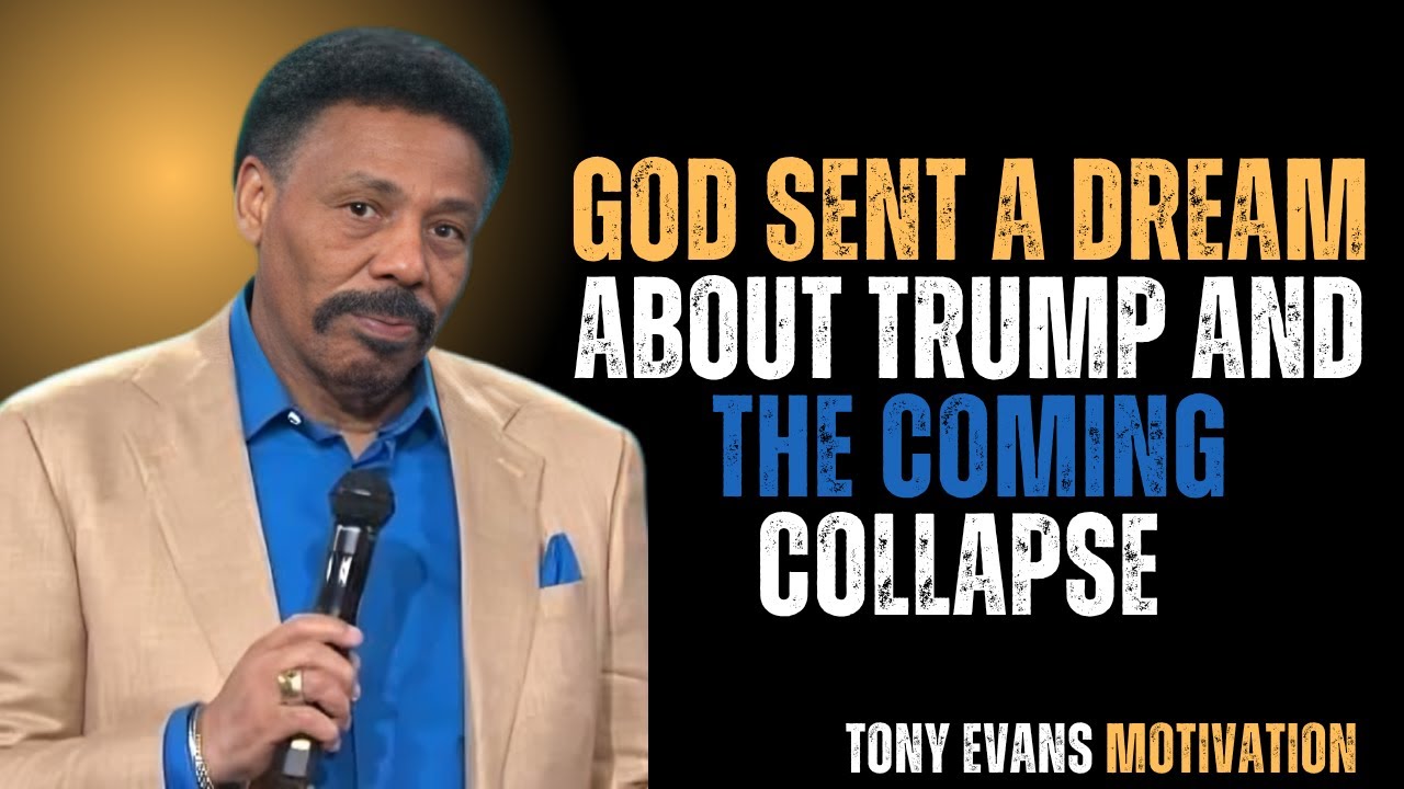 God Sent a Dream About Trump and the Coming Collapse  Tony Evans SERMONS 2025