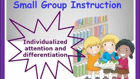 Effective Small Group Differentiated Instruction
