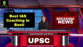 Best IAS Coaching in Basti
