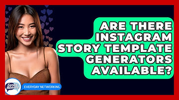 Are There Instagram Story Template Generators Available? - Everyday-Networking