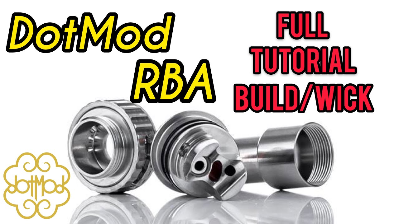 Dotmod RBA Build/Wick Full Tutorial 💨 Fused Clapton | Best Flavour 💨 ...