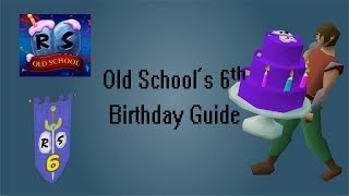 OSRS 6th Birthday Event Guide