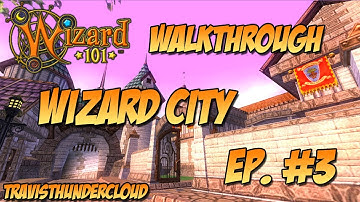 Wizard101 Walkthrough: [Wizard City] Ep. #3 "Into the Olde Town"