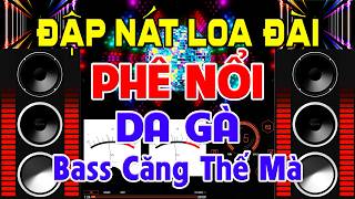 Download Lagu Đập Nát Loa Đài, Nhạc Test Loa CỰC CHUẨN 8D - Nhạc Disco REMIX Bass Căng Thế Mà - Phê Nổi Da Gà Download Lagu Đập Nát Loa Đài, Nhạc Test Loa CỰC CHUẨN 8D - Nhạc Disco REMIX Bass Căng Thế Mà - Phê Nổi Da Gà