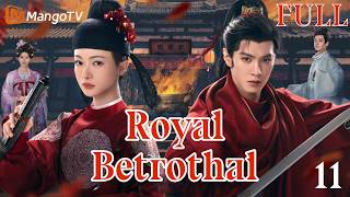 【full】ep11 Royal Betrothal 御廷谣 | Starring: Wu Jinyan、chen Zheyuan | Mangotv English