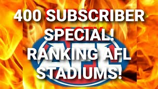 Ranking Every AFL Stadium (Used In 2022) (400 Subscriber Special)