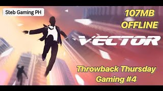 Throwback Thursday Gaming #4 | Vector | Android & iOS