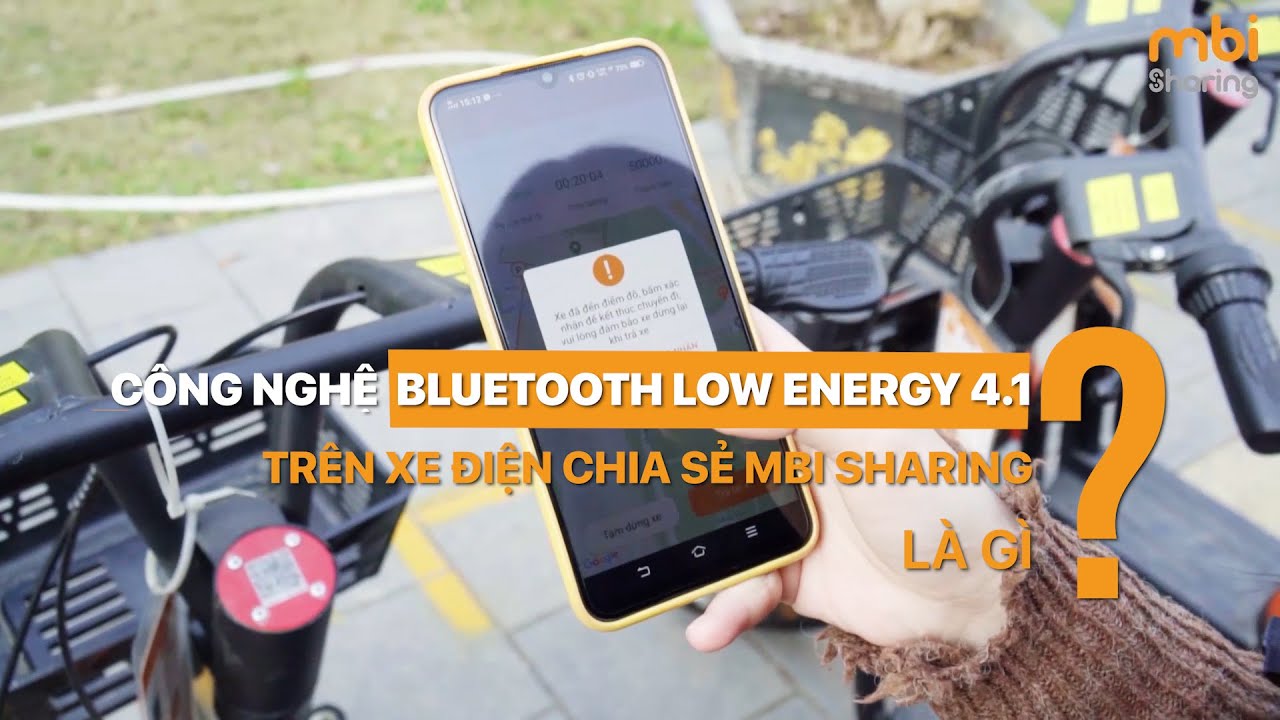MBI Sharing Fact | Công nghệ Bluetooth Low Energy 4.1 trên xe điện MBI Sharing là gì?