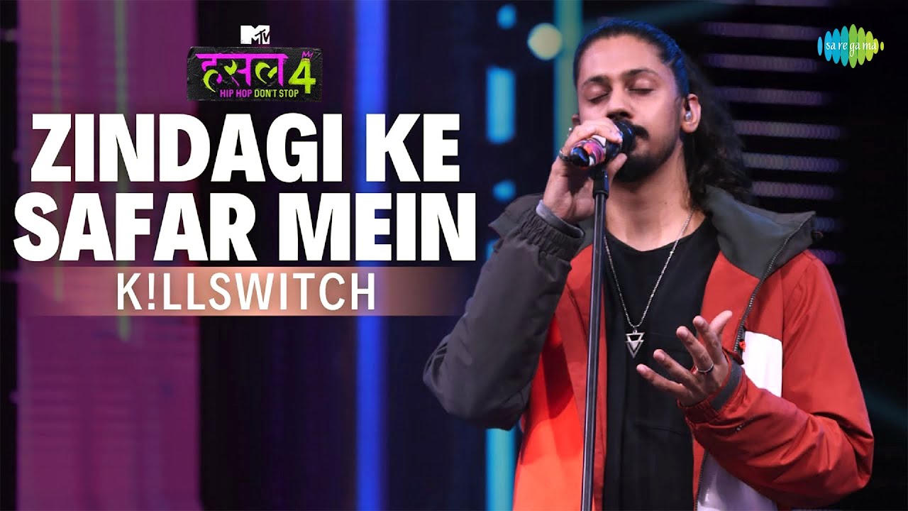 Zindagi Ke Safar Mein - The Hustle Flip | K!LLSWITCH | MTV Hustle 4