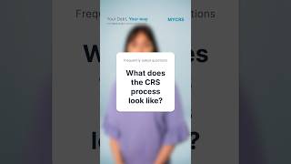 What does the CRS process look like?