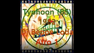 Typhoon (BS) 1982 Dj Beppe Loda Afro 1