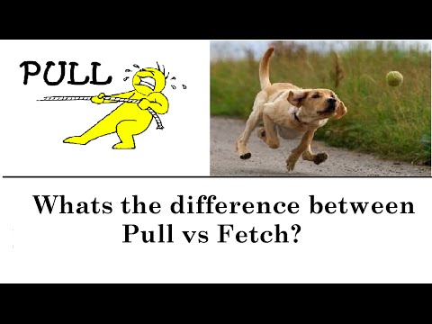 IQ 11: Whats the difference between Pull vs Fetch?