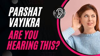 Parshat Vayikra: The Hidden Meaning Behind the First Letter of Leviticus | Vayikra