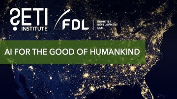 SETI Live: AI for the Good of Humankind