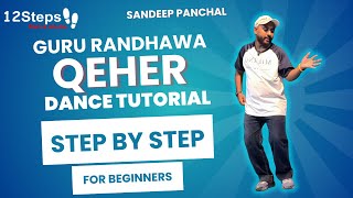 Qehar - Guru Randhawa Dance Tutorial Step by Step For Beginners | 12 Steps Dance Studio | Hook Step