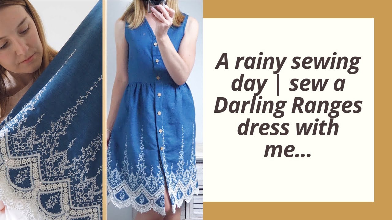 Cosy Rainy Sewing Day | Sew a Megan Nielson Darling Ranges dress with me 
