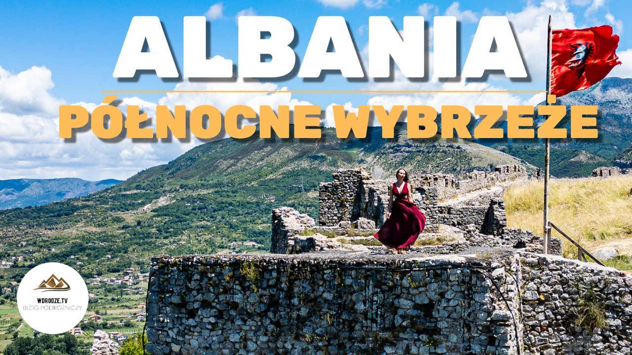 Albania północna WYBRZEŻE ADRIATYKU | VLOG 9/9 | 🇦🇱 #69