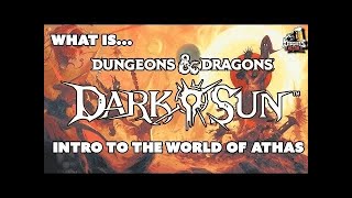 What is DARK SUN D&D returns to Athas