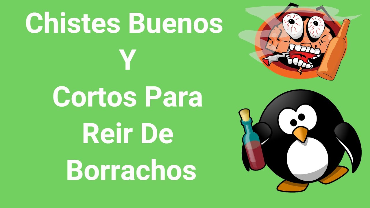 chistes youtube cortos chistes buenos y cortos para reir de borrachos chistes chistes youtube cortos chistes buenos y cortos para reir de borrachos chistes