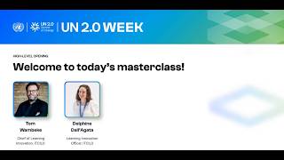 [UN 2.0 Week Masterclass] Preparing Skills and Institutions for Uncertain Futures