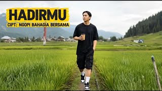 Download Lagu Lagu: Hadirmu #originalsong #musik #viral #ngopibahagiabersama  MP3