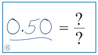 0.50 as a Fraction (simplified form)