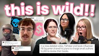 This BookTok Creator Wants $1,000 to REVIEW Your Book! | PB Squamer Controversy