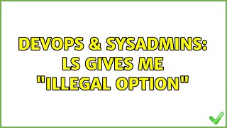 Celebrity DevOps & SysAdmins: ls gives me "illegal option" (3 Solutions!!) Net Worth