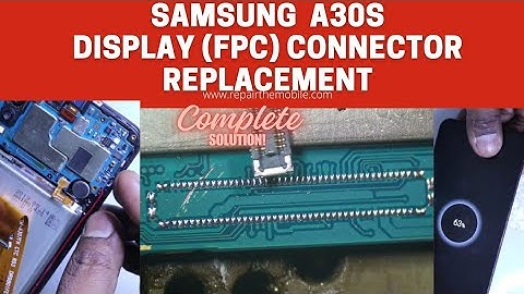 How to change LCD / Display Connector (FPC) easily | Samsung A30s display connector change