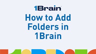 1Brain™ Tutorial - How to Add Folders