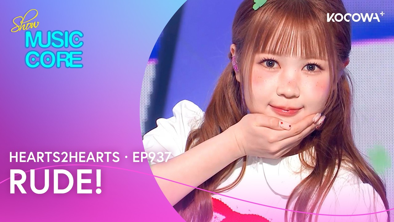 Hearts2Hearts - RUDE! | Music Core EP937 | KOCOWA+
