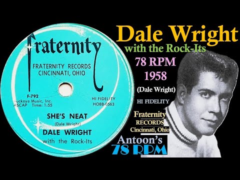 Dale Wright | She's Neat | Fraternity 78 rpm | 1958 USA